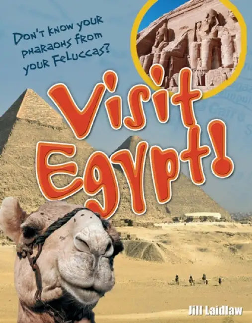 Visit Egypt! by Jill Laidlaw