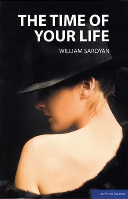 The Time of Your Life by William Saroyan