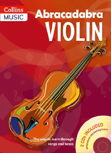Abracadabra Violin Book 1 (Pupil's Book + 2 CDs): The Way to Learn Through Songs and Tunes by Peter Davey