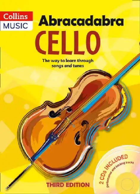 Abracadabra Cello (Pupil's Book + 2 Cds): The Way to Learn Through Songs and Tunes by A & C Black Publishers Ltd