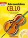 Abracadabra Cello (Pupil's Book + 2 Cds): The Way to Learn Through Songs and Tunes by A & C Black Publishers Ltd