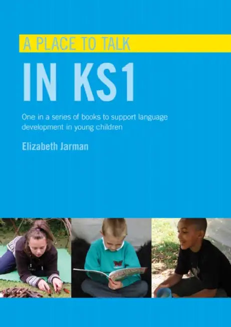 A Place to Talk in KS1 by Elizabeth Jarman