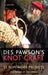 Des Pawson's Knot Craft by Des Pawson