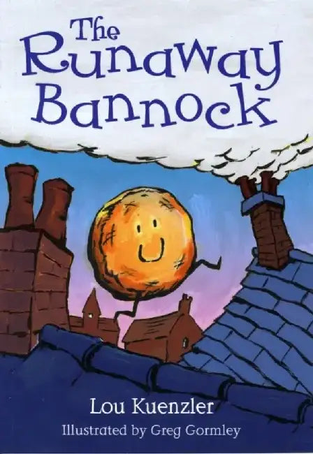The Runaway Bannock by Lou Kuenzler