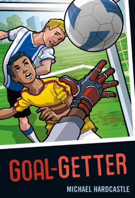 Goal-getter by Michael Hardcastle