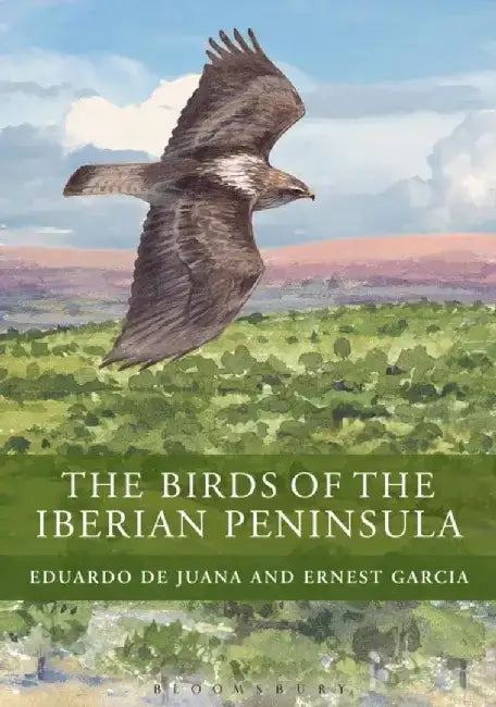 The Birds of the Iberian Peninsula by Eduardo De Juana