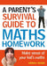 Parent's Survival Guide to Maths Homework by Andrew Brodie