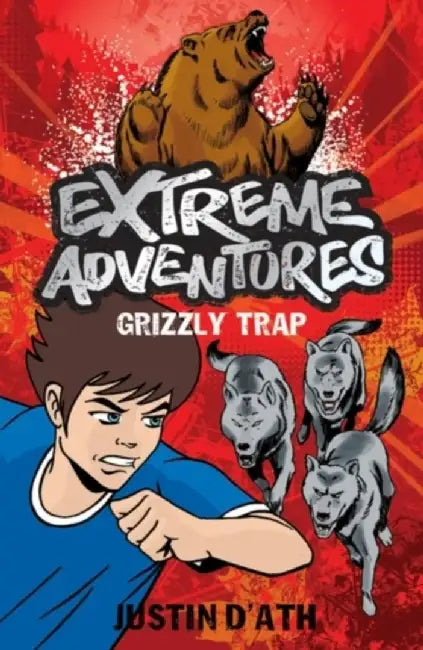 Extreme Adventures: Grizzly Trap by Justin D'Ath