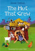 The Hut that Grew by Annie Dalton