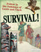 Survival! by Anita Ganeri