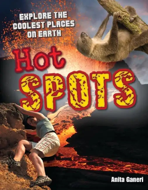 Hot Spots by Anita Ganeri