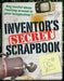 Inventors' Secret Scrapbook by Chris Oxlade