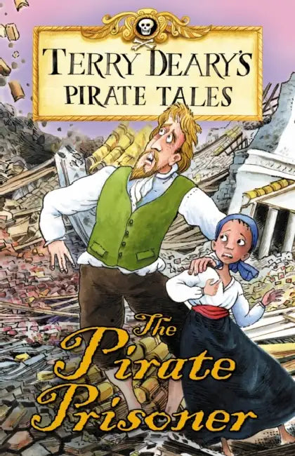 Pirate Tales: The Pirate Prisoner by Terry Deary