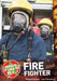 What's it Like to be a ? Firefighter by Elizabeth Dowen