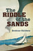 The Riddle of the Sands by Erskine Childers