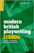 Modern British Playwriting: The 1980s-Voices, Documents, New Interpretations by Jane Milling, Sara Freeman, David Lane