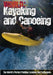 Kayaking and Canoeing by Paul Mason
