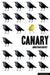 Canary by Jonathan Harvey