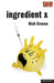 Ingredient X by Nick Grosso