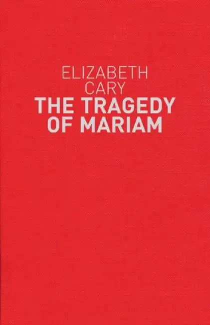 The Tragedy of Mariam by Evan Currie
