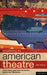 Working in American Theatre: A Brief History, Career Guide and Resource Book for Over 1,000 Theatres by Jim Volz