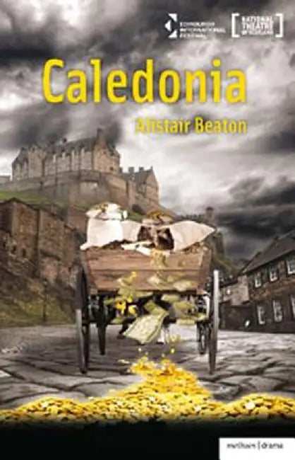 Caledonia by Alistair Beaton