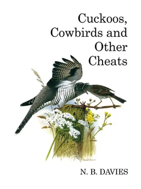Cuckoos, Cowbirds and Other Cheats by Nick Davies