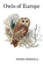 Owls of Europe by Heimo Mikkola
