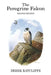 The Peregrine Falcon by Derek Ratcliffe