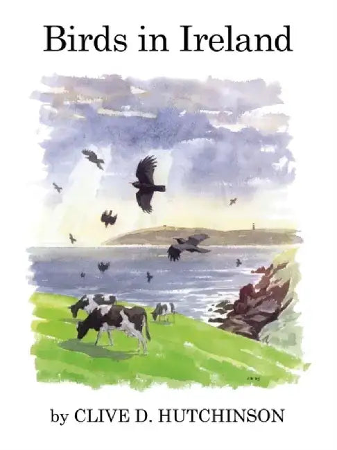 Birds in Ireland by Clive Hutchinson