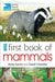 RSPB First Book Of Mammals by Anita Ganeri