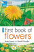 RSPB First Book of Flowers by Anita Ganeri