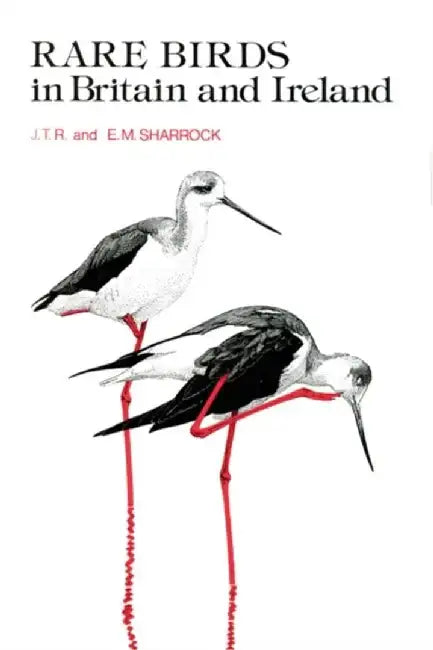 Rare Birds in Britain and Ireland by J.T.R. Sharrock