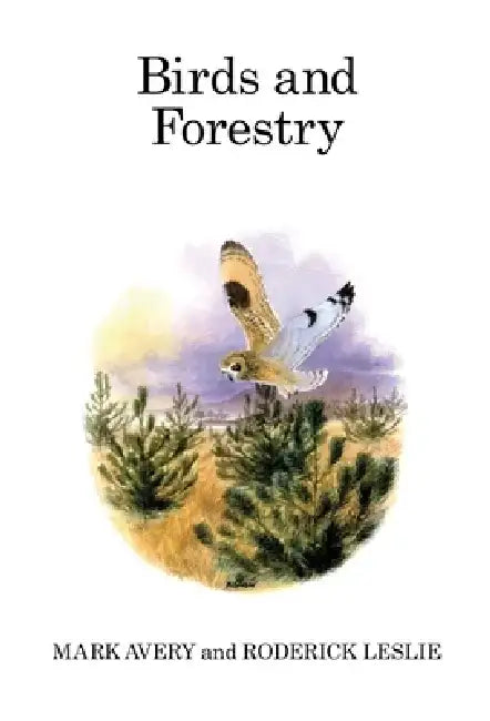 Birds and Forestry by Mark Avery
