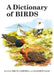 A Dictionary of Birds by Bruce Campbell