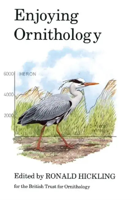 Enjoying Ornithology by Ronald Hickling