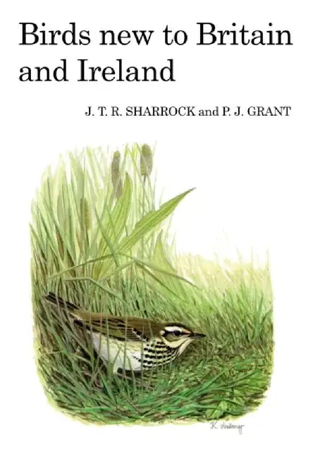 Birds New to Britain and Ireland by J.T.R. Sharrock