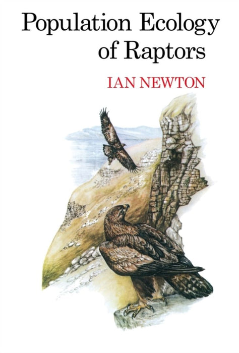Population Ecology of Raptors by Ian Newton