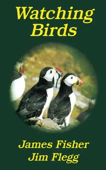 Watching Birds by James Fisher
