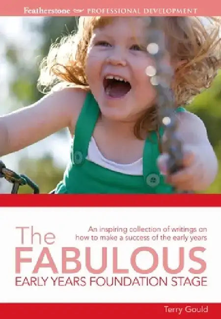 The Fabulous Foundation Stage by Terry Gould