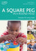 A Square Peg in a Round Hole by Linda Tallent