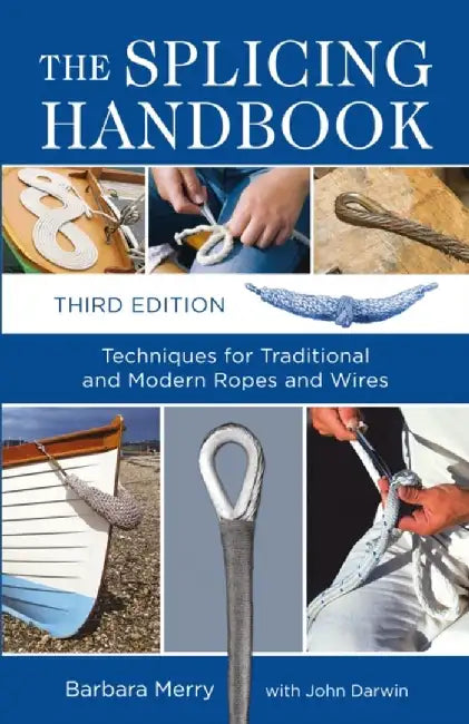 The Splicing Handbook by Barbara Merry