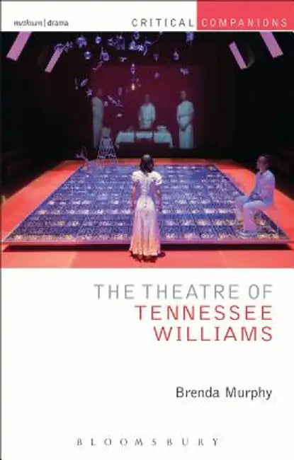 The Theatre of Tennessee Williams by Brenda Murphy