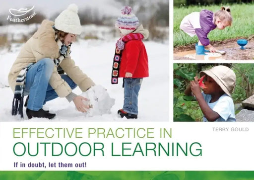 Effective practice in outdoor learning by Terry Gould