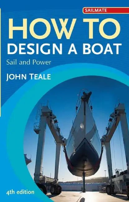 How to Design a Boat by John Teale