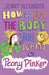 How to Get the Body you Want by Peony Pinker by Jenny Alexander