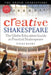 Creative Shakespeare: The Globe Education Guide to Practical Shakespeare by Fiona Banks