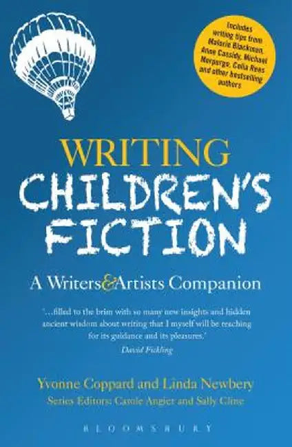 Writing Children's Fiction: A Writers' and Artists' Companion by Linda Newbery