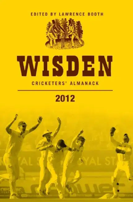 Wisden Cricketers' Almanack 2012 by Lawrence Booth