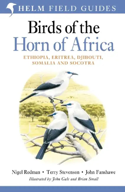 Field Guide to Birds of the Horn of Africa by Nigel Redman